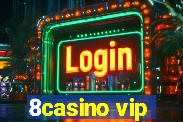 8casino vip